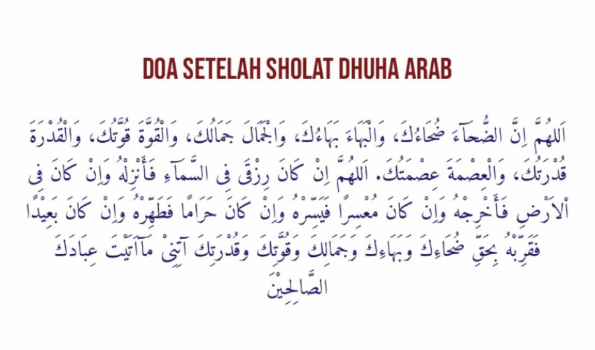 Doa Sesudah Sholat Dhuha Arab Latin Dan Artinya Bisa Datangkan Rezeki